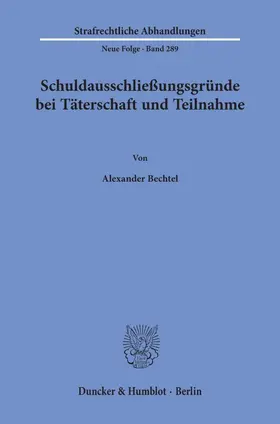 Bechtel |  Schuldausschließungsgründe bei Täterschaft und Teilnahme. | Buch |  Sack Fachmedien