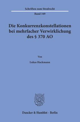 Hackmann | Hackmann, L: Konkurrenzkonstellationen bei mehrfacher Verwir | Buch | 978-3-428-15854-6 | sack.de