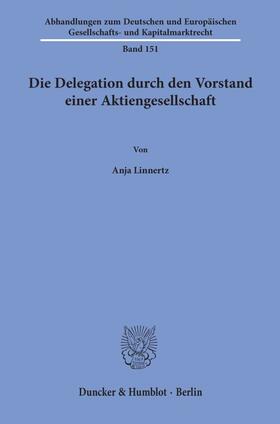 Linnertz | Linnertz, A: Delegation durch den Vorstand einer Aktiengesel | Buch | 978-3-428-15855-3 | sack.de