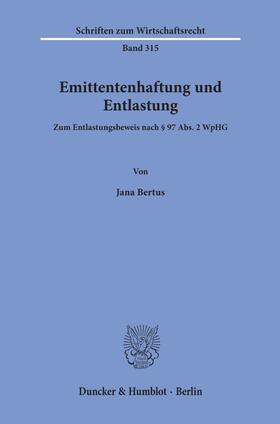 Bertus | Bertus, J: Emittentenhaftung und Entlastung | Buch | 978-3-428-15878-2 | sack.de