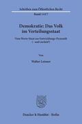 Leisner |  Leisner, W: Demokratie: Das Volk im Verteilungsstaat | Buch |  Sack Fachmedien