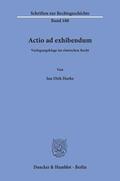 Harke |  Harke, J: Actio ad exhibendum | Buch |  Sack Fachmedien