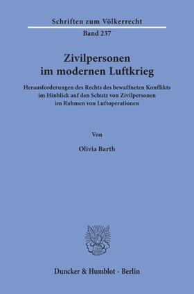 Barth | Barth, O: Zivilpersonen im modernen Luftkrieg. | Buch | 978-3-428-15904-8 | sack.de