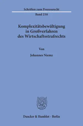 Niemz |  Komplexitätsbewältigung in Großverfahren des Wirtschaftsstrafrechts | Buch |  Sack Fachmedien