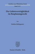 Bittlingmaier |  Bittlingmaier, M: Gebietsverträglichkeit im Bauplanungsrecht | Buch |  Sack Fachmedien