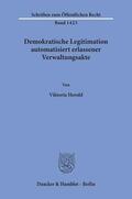 Herold |  Herold, V: Demokratische Legitimation automatisiert erlassen | Buch |  Sack Fachmedien