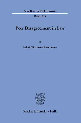 Villanueva Breulmann |  Peer Disagreement in Law. | Buch |  Sack Fachmedien