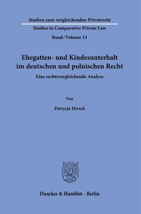 Hirsch | Hirsch, P: Ehegatten- und Kindesunterhalt im deutschen und p | Buch | 978-3-428-15936-9 | sack.de
