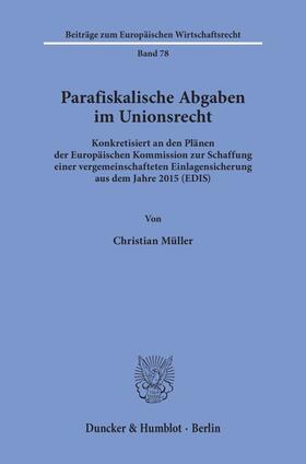 Müller |  Parafiskalische Abgaben im Unionsrecht. | Buch |  Sack Fachmedien