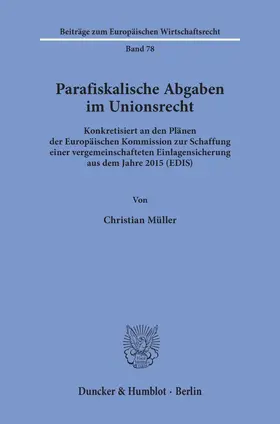 Müller |  Parafiskalische Abgaben im Unionsrecht. | Buch |  Sack Fachmedien