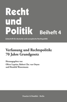 Lepsius / Ooyen / Wassermann | Verfassung und Rechtspolitik: 70 Jahre Grundgesetz. | Buch | 978-3-428-15952-9 | sack.de