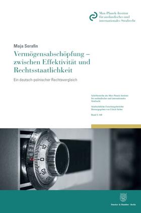 Serafin | Serafin, M: Vermögensabschöpfung - zwischen Effektivität | Buch | 978-3-428-15967-3 | sack.de