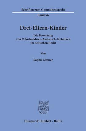 Maurer | Maurer, S: Drei-Eltern-Kinder | Buch | 978-3-428-15968-0 | sack.de