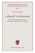 Leisner |  Leisner, W: »Allmacht« im Staatsrecht. | Buch |  Sack Fachmedien
