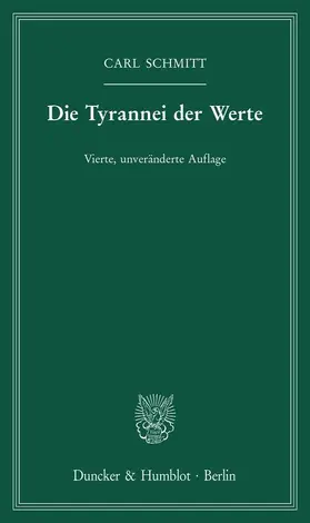 Schmitt |  Die Tyrannei der Werte. | Buch |  Sack Fachmedien