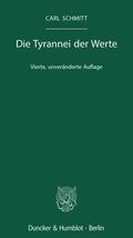 Schmitt |  Die Tyrannei der Werte. | Buch |  Sack Fachmedien