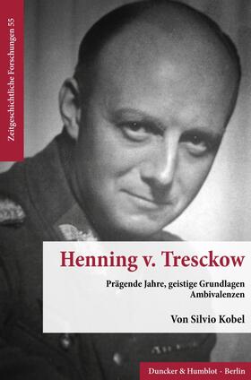 Kobel | Henning v. Tresckow. | Buch | 978-3-428-15981-9 | sack.de