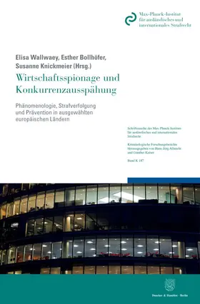 Wallwaey / Bollhöfer / Knickmeier |  Wirtschaftsspionage und Konkurrenzausspähung. | Buch |  Sack Fachmedien