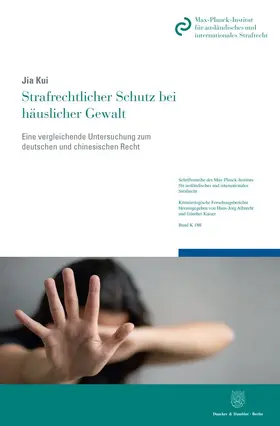 Kui |  Strafrechtlicher Schutz bei häuslicher Gewalt. | Buch |  Sack Fachmedien