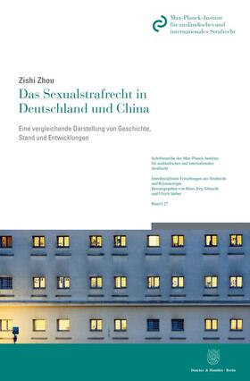Zhou | Zhou, Z: Sexualstrafrecht in Deutschland und China. | Buch | 978-3-428-15992-5 | sack.de