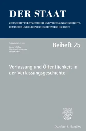 Schilling / Schönberger / Thier |  Verfassung und Öffentlichkeit in der Verfassungsgeschichte. | Buch |  Sack Fachmedien