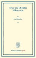 Eltzbacher |  Totes und lebendes Völkerrecht. | Buch |  Sack Fachmedien