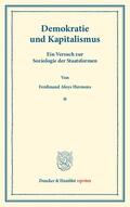 Hermens |  Demokratie und Kapitalismus. Ein Versuch zur Soziologie der Staatsformen. | Buch |  Sack Fachmedien