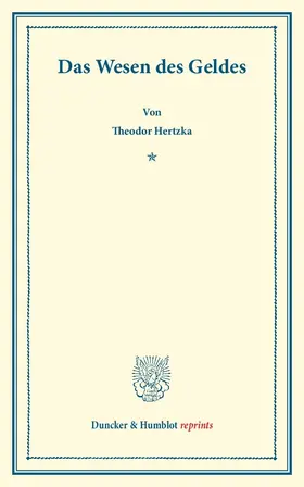 Hertzka | Das Wesen des Geldes. | Buch | 978-3-428-16027-3 | www.sack.de