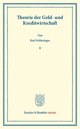 Schlesinger |  Theorie der Geld- und Kreditwirtschaft. | Buch |  Sack Fachmedien