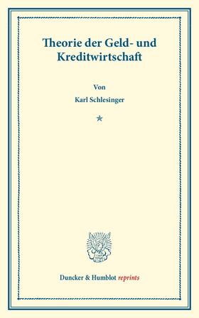 Schlesinger | Theorie der Geld- und Kreditwirtschaft. | Buch | sack.de