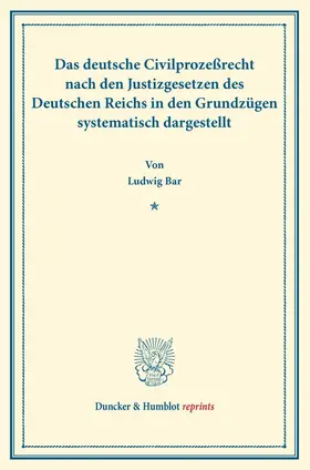 Bar |  Das deutsche Civilprozeßrecht | Buch |  Sack Fachmedien