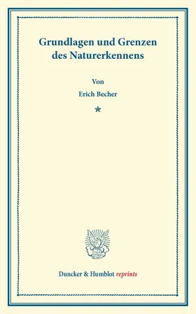Becher |  Grundlagen und Grenzen des Naturerkennens. | Buch |  Sack Fachmedien