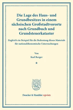 Berger |  Die Lage des Haus- und Grundbesitzes | Buch |  Sack Fachmedien