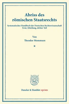 Mommsen / Binding |  Abriss des römischen Staatsrechts | Buch |  Sack Fachmedien
