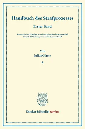 Glaser / Binding | Handbuch des Strafprozesses. | Buch | 978-3-428-16150-8 | www.sack.de