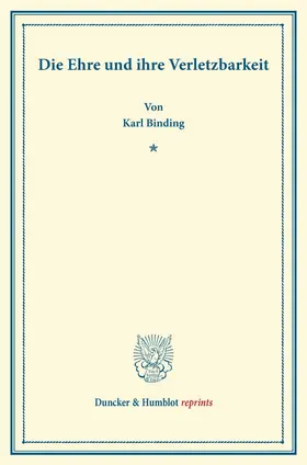 Binding |  Die Ehre und ihre Verletzbarkeit | Buch |  Sack Fachmedien