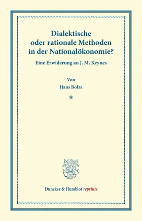 Bolza |  Dialektische oder rationale Methoden in der Nationalökonomie | Buch |  Sack Fachmedien