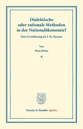 Bolza | Dialektische oder rationale Methoden in der Nationalökonomie | Buch | 978-3-428-16166-9 | sack.de