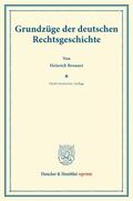 Brunner |  Grundzüge der deutschen Rechtsgeschichte. | Buch |  Sack Fachmedien