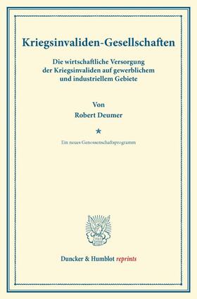 Deumer | Kriegsinvaliden-Gesellschaften. | Buch | 978-3-428-16253-6 | sack.de