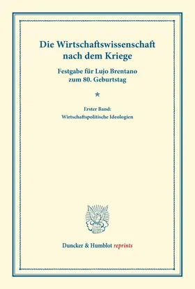 Bonn / Palyi |  Die Wirtschaftswissenschaft nach dem Kriege | Buch |  Sack Fachmedien