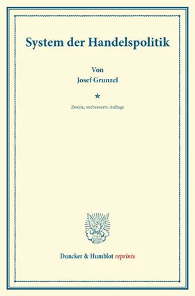 Gruntzel |  System der Handelspolitik | Buch |  Sack Fachmedien