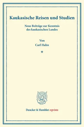 Hahn |  Kaukasische Reisen und Studien. | Buch |  Sack Fachmedien