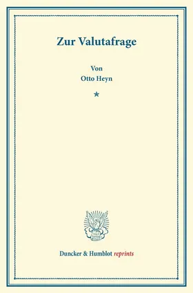 Heyn |  Zur Valutafrage | Buch |  Sack Fachmedien