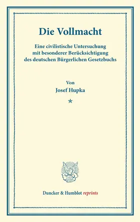 Hupka |  Die Vollmacht. | Buch |  Sack Fachmedien