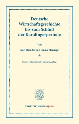 Inama-Sternegg |  Deutsche Wirtschaftsgeschichte. | Buch |  Sack Fachmedien