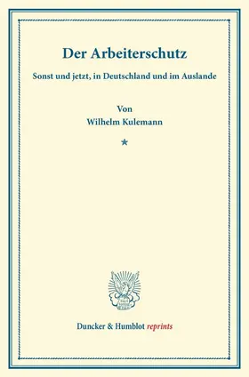 Kulemann |  Der Arbeiterschutz | Buch |  Sack Fachmedien