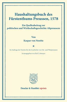 Nostitz / Lohmeyer |  Haushaltungsbuch des Fürstenthums Preussen, 1578. | Buch |  Sack Fachmedien