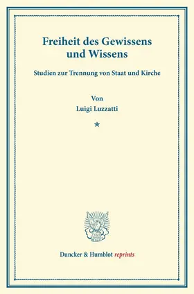 Luzzatti |  Freiheit des Gewissens und Wissens | Buch |  Sack Fachmedien