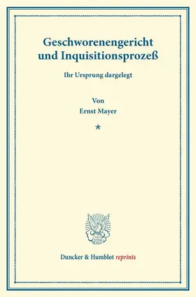 Mayer |  Geschworenengericht und Inquisitionsprozeß | Buch |  Sack Fachmedien